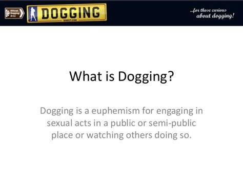 dogging someone meaning|DOGGED definition and meaning .